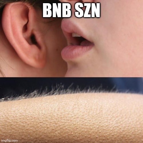 The image shows a whispered message being passed ear-to-ear, with "BNB SZN" written above, illustrating the post's theme of a quietly spreading signal that BNB Season has begun—much like how insider information travels through whispers before becoming widely known.