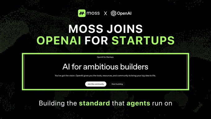 A promotional graphic announcing 'MOSS JOINS OPENAI FOR STARTUPS' with the slogan 'Building the standard that agents run on' and a highlighted 'OpenAI for Startups' box.