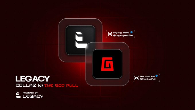 A promotional graphic with a dark red background announcing 'LEGACY COLLAB W/ THE GOD PULL' and 'POWERED BY LEGACY', featuring app icons and Twitter handles @LegacyWeb3io and @TheGodPull.