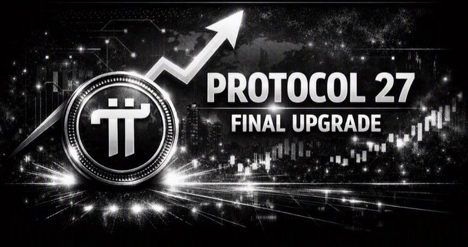 A black and white graphic for 'PROTOCOL 27 FINAL UPGRADE' featuring a Pi cryptocurrency logo and an upward trending arrow with city skyline background.