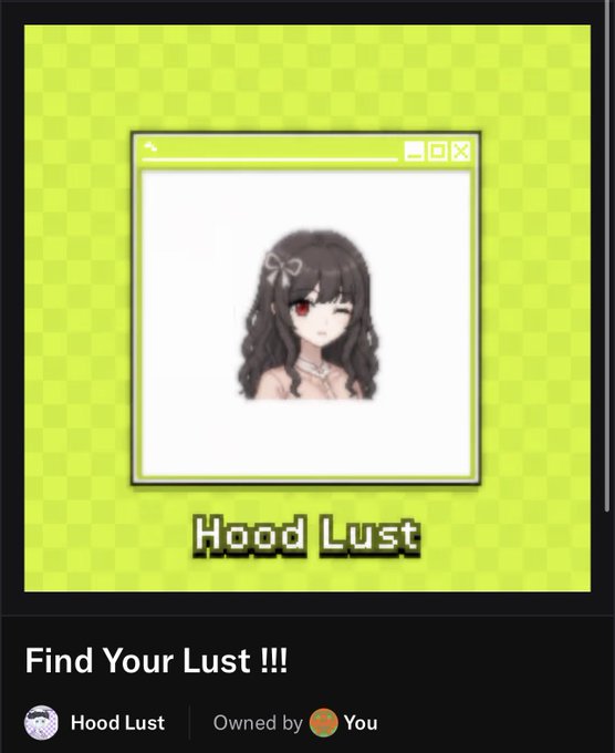 An NFT profile card for 'Hood Lust' with the title 'Find Your Lust !!!' featuring anime-style avatar art on a green pixelated background.