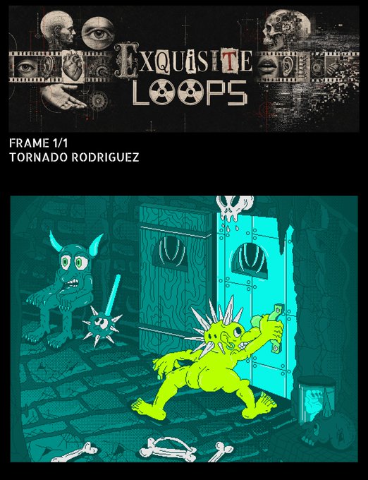 An NFT titled 'Exquisite Loops - Frame 1/1' by Tornado Rodriguez features a teal and yellow illustration of monstrous creatures in a dungeon scene.