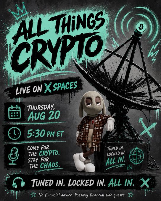 A promotional poster for 'All Things Crypto' live on X Spaces, scheduled for Thursday, August 20 at 5:30 PM ET, featuring a stuffed rabbit character and crypto-themed graphics.