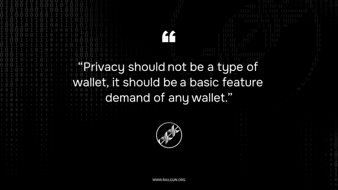 A black graphic with binary code background displays a quote in white text: 'Privacy should not be a type of wallet, it should be a basic feature demand of any wallet,' above a Railgun logo and the URL WWW.RAILGUN.ORG.