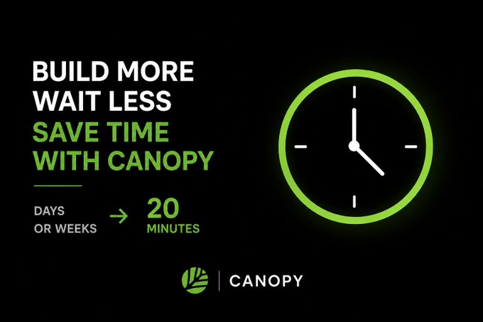 An advertisement for 'CANOPY' reads 'BUILD MORE WAIT LESS, SAVE TIME WITH CANOPY' and highlights that days or weeks of work are reduced to '20 MINUTES.'