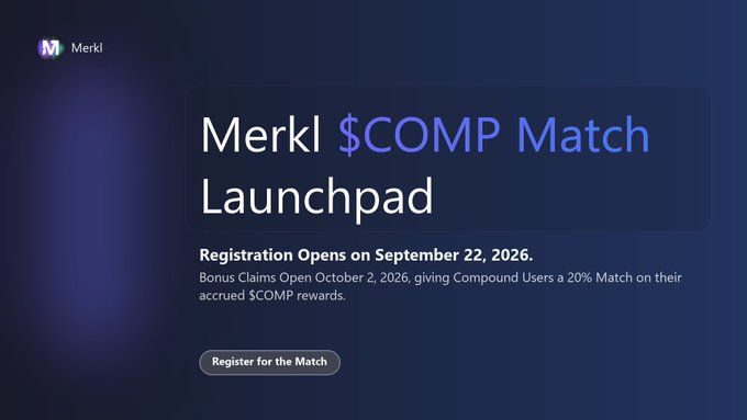Merkl promotional graphic announcing a '$COMP Match Launchpad' with registration opening September 22, 2026 and a 20% match on accrued $COMP rewards.