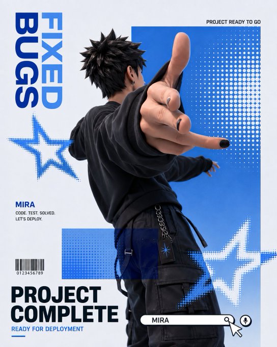 A graphic design poster featuring an anime-style character reaching forward, with prominent blue text reading 'FIXED BUGS' and 'PROJECT COMPLETE', alongside a search bar displaying 'MIRA'.
