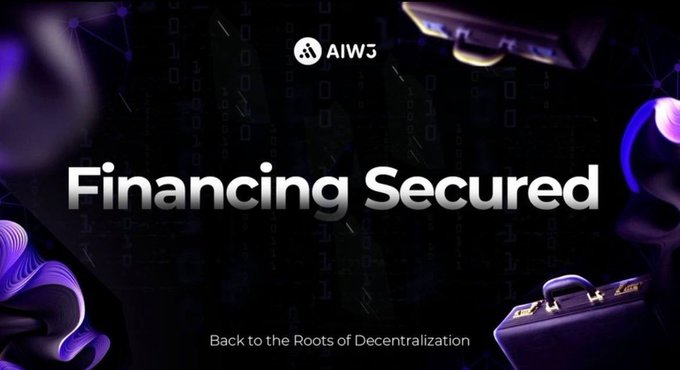 A bold promotional graphic for AIW3 announces "Financing Secured" with the tagline "Back to the Roots of Decentralization," set against a dark, tech-inspired background featuring floating briefcases and digital code. The visual reinforces the post's message about AIW3's rapid ecosystem growth, including its OKX partnership and major campaigns, by symbolizing financial backing and decentralized innovation.