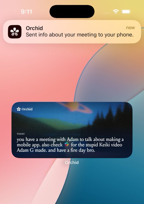 An iOS lock screen displays a notification from the "Orchid" app stating "Sent info about your meeting to your phone," alongside a Today widget showing reminders about a meeting with Adam regarding a mobile app and a "Keiki video Adam G made." The image serves as a teaser for the upcoming Orchid app, highlighting its notification and reminder features.