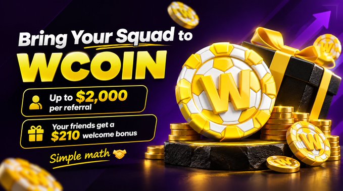 Promotional graphic for WCOIN referral program featuring gold coins and a gift box, with text reading 'Bring Your Squad to WCOIN', 'Up to $2,000 per referral', and 'Your friends get a $210 welcome bonus'.
