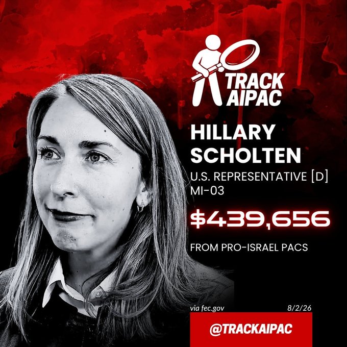 A graphic from @TRACKAIPAC showing U.S. Representative Hillary Scholten (D, MI-03) with text stating '$439,656 FROM PRO-ISRAEL PACS', sourced via fec.gov dated 8/2/26.