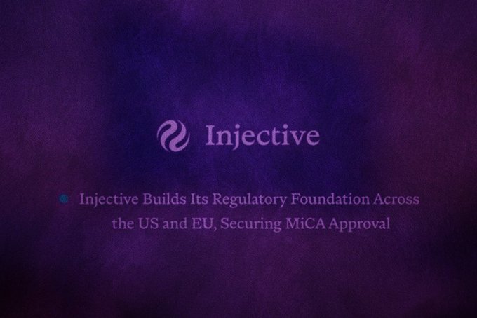 The image features the Injective logo and headline text on a purple gradient background, announcing "Injective Builds Its Regulatory Foundation Across the US and EU, Securing MiCA Approval," which visually highlights the company's regulatory milestone and its newly released MiCA whitepaper mentioned in the post.