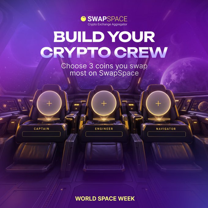 A promotional graphic for 'SWAPSPACE Crypto Exchange Aggregator' features the text 'BUILD YOUR CRYPTO CREW' and 'Choose 3 coins you swap most on SwapSpace' above three futuristic spaceship seats labeled 'CAPTAIN', 'ENGINEER', and 'NAVIGATOR', with 'WORLD SPACE WEEK' at the bottom.