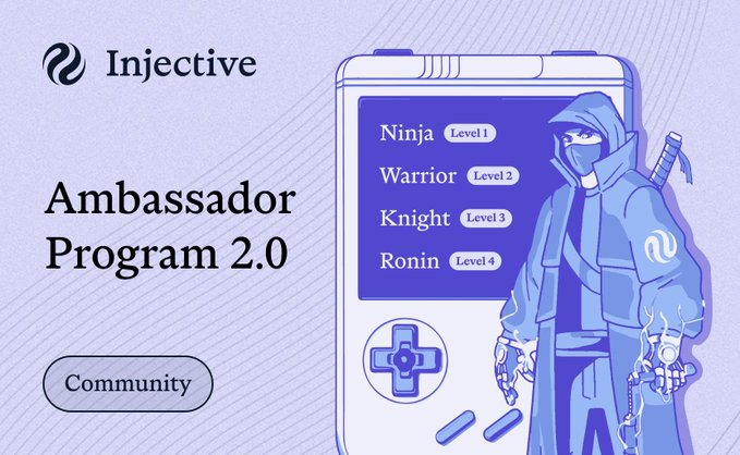 Promotional graphic for the 'Injective Ambassador Program 2.0' featuring a stylized ninja character alongside a tiered system: 'Ninja Level 1', 'Warrior Level 2', 'Knight Level 3', and 'Ronin Level 4'.