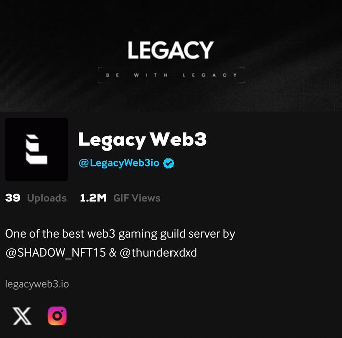 A social media profile for 'Legacy Web3' (@LegacyWeb3io) with 39 uploads and 1.2M GIF views, described as 'One of the best web3 gaming guild server by @SHADOW_NFT15 & @thunderxd' with website legacyweb3.io.