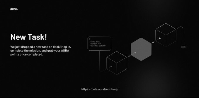 The image is a promotional graphic for AURA's new task, featuring a dark background with geometric cube illustrations and a task card displaying "bash," "score": "10," and "expTime": "10.00.69," alongside the URL "https://beta.auralaunch.org" to direct users to complete the mission and earn AURA points.