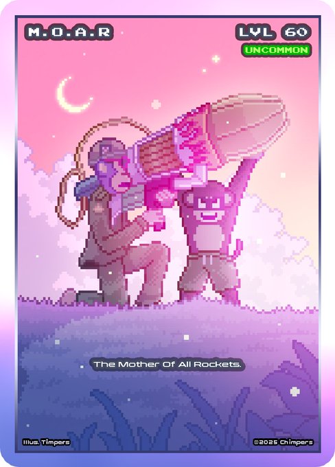 A pixel art trading card labeled 'M.O.A.R' at 'LVL 60 UNCOMMON' depicts a figure with a rocket launcher and a small pink creature, captioned 'The Mother Of All Rockets.' with '©2025 Chinpers' and 'Illus: Timpers'.