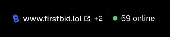 The image shows a clickable link card for www.firstbid.lol displaying +2 link clicks and a green status indicator showing 59 online users, highlighting the real-time engagement metrics from the link. This visually supports the post's claim about marketing "firstbid.lol" on X and seeing strong engagement results.
