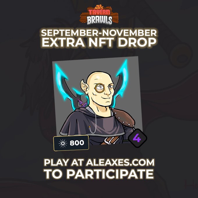 Promotional image for 'Tavern Brawls' September-November Extra NFT Drop, showing a fantasy character NFT priced at 800 (Cardano symbol) with a '4' label, and text 'PLAY AT ALEAXES.COM TO PARTICIPATE'.