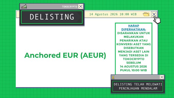 A stylized digital graphic mimicking a retro computer interface announces the delisting of Anchored EUR (AEUR) on Tokocrypto, with "DELISTING" displayed prominently alongside a notice in Indonesian stating that AEUR will cease trading on August 14, 2026 at 10:00 WIB and balances will be converted to other assets, reinforcing the post's message about the upcoming delisting and automatic conversion of AEUR holdings.