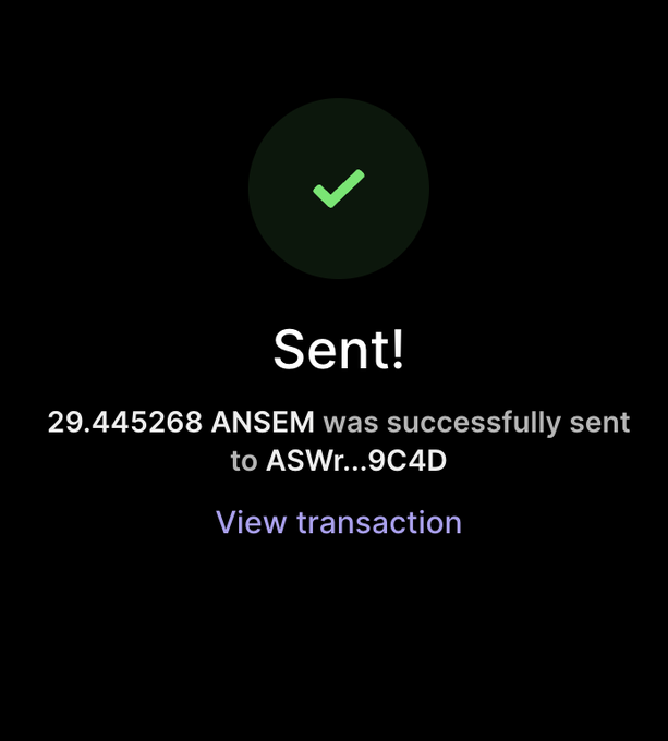A transaction confirmation screen displays a green checkmark and the text "Sent! 29.445268 ANSEM was successfully sent to ASWr...9C4D," with a "View transaction" link below, confirming the ANSEM token airdrop to followers.