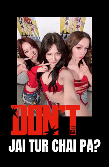 Photo of three women in red outfits posing together with bold red text reading 'DON'T' and white text below asking 'JAI TUR CHAI PA?'