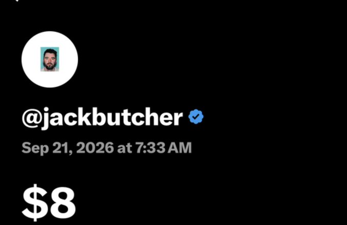 A screenshot of a social media post by @jackbutcher dated Sep 21, 2026, displaying a large '$8' on a dark background.