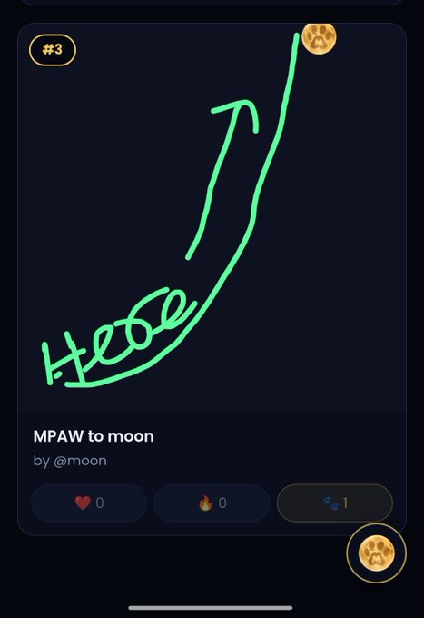 A digital drawing on a dark background features a green arrow shooting upward past a small green line drawing of a dog, labeled "MPAW to moon" by @moon, with paw print icons indicating a price movement to $1.