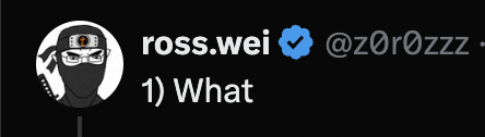 A screenshot of a social media post by 'ross.wei' (@z0r0zzz) with the text '1) What'.