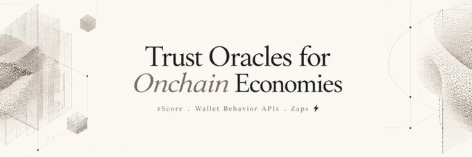 A promotional banner reads "Trust Oracles for Onchain Economies" with features "zScore, Wallet Behavior APIs, Zaps" flanking an abstract purple-toned wave graphic.