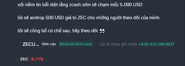 A Vietnamese-language social media post discussing cryptocurrency ZEC, mentioning an airdrop of 500 USD worth of ZEC to followers, with text showing ZEC down -8.71% and a profit of +439,437.09 USDT.