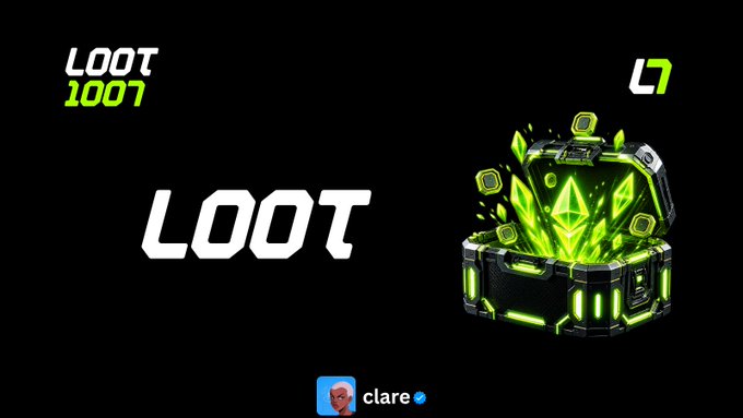 The image features a glowing green and black futuristic treasure chest emitting crystalline shards, branded with "LOOT" and "1007," alongside the post's mention of @clare—visually reinforcing the "loot" theme while serving as the post's header graphic.