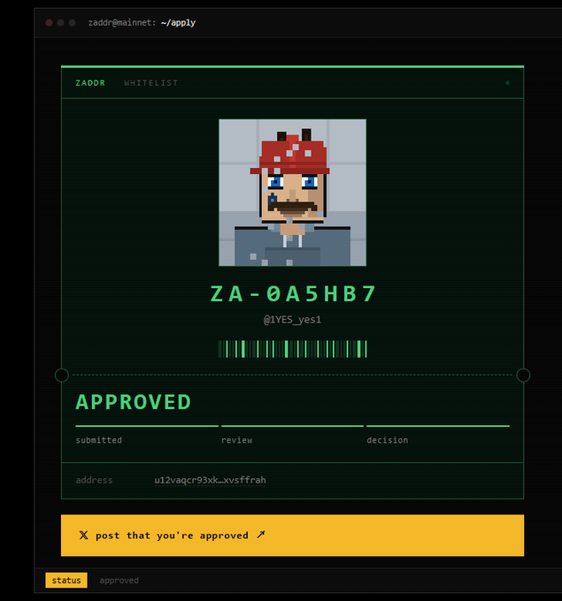 A digital interface showing a "ZADDR WHITELIST" approval page for "@1YES_yes1" with address "ZA-0A5HB7". It displays an "APPROVED" status in green and a prompt to "X post that you're approved".