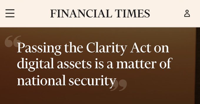 A Financial Times headline quote reading 'Passing the Clarity Act on digital assets is a matter of national security', highlighting the importance of digital asset legislation.