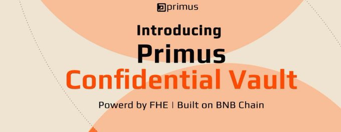 Promotional banner introducing 'Primus Confidential Vault,' powered by FHE and built on BNB Chain, featuring orange and white graphics.
