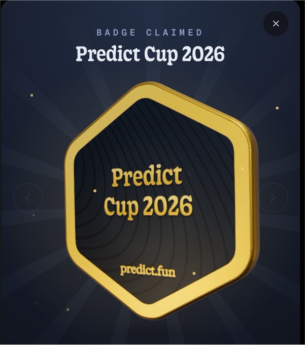 A digital badge screen with a dark blue background displays 'BADGE CLAIMED' and 'Predict Cup 2026' above a golden hexagonal emblem also reading 'Predict Cup 2026' and 'predict.fun'.