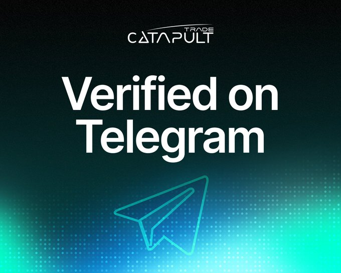 The image proudly displays "Verified on Telegram" in large white text, featuring the "CATAPULT TRADE" logo at the top and a Telegram paper airplane icon. It visually confirms the announcement that Catapult Trade is now verified on Telegram.