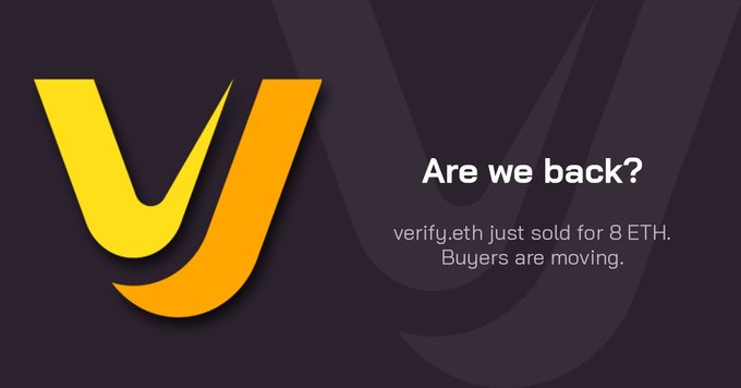 The image features a stylized yellow "y" logo (the symbol for the verify.eth ENS domain) on a dark purple background, with text announcing "Are we back?" alongside the message "verify.eth just sold for 8 ETH. Buyers are moving." This relates to the post about trading 4-digit domains again, as it highlights a notable 6-digit ENS sale that signals renewed buyer activity in the ENS market.