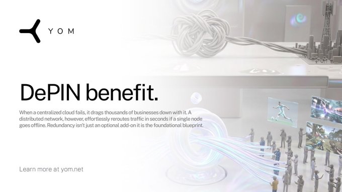 A YOM promotional image with the heading "DePIN benefit" explains that when a centralized cloud fails it takes thousands of businesses down, but a distributed network reroutes traffic in seconds if a single node goes offline, with a call to "Learn more at yom.net" — visually supporting the post's point that AWS outages cripple the internet while DePIN architectures have no single point of failure.