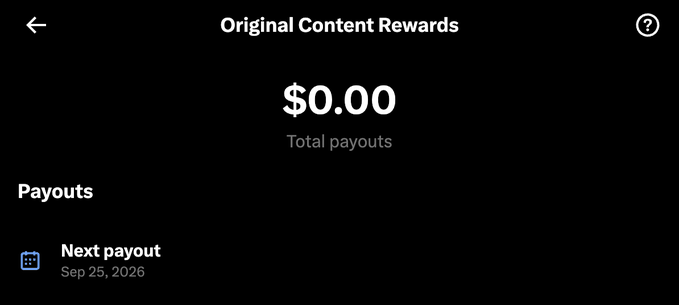 The image shows a screenshot of the "Original Content Rewards" dashboard displaying $0.00 in total payouts with a "Next payout" scheduled for Sep 25, 2026, illustrating the newly accepted user's view of their rewards program status as mentioned in the post about joining 𝕏's content rewards program.