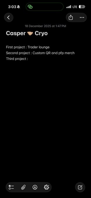 A note-taking app screenshot with the title 'Casper 🧡 Cryo' listing 'First project : Trader lounge', 'Second project : Custom QR and pfp merch', and 'Third project :' as unfinished entries.