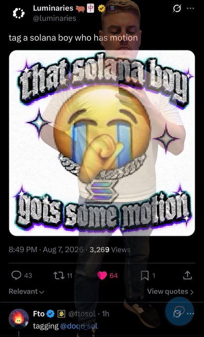 A Twitter/X screenshot from the account 'Luminaries' (@luminaries) posted at 8:49 PM, Aug 7, 2026, featuring a meme with a crying emoji and the text 'that solana boy gotz some motion.'
