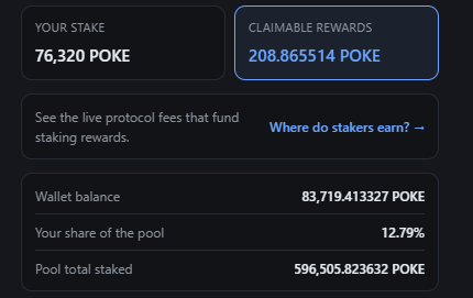 A screenshot of a cryptocurrency staking dashboard showing a stake of 76,320 POKE with claimable rewards of 208.865514 POKE, a wallet balance of 83,719.413327 POKE, and a pool total of 596,505.823632 POKE.