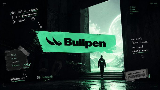 A promotional graphic for 'Bullpen' featuring the tagline 'Not just a project. It's a playground for ideas.' with additional text like 'we don't follow trends, we build what's next' and 'VISIONARIES', set against a moody, futuristic backdrop with a lone figure.