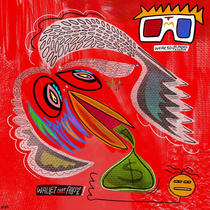 A vibrant red mixed-media artwork featuring a stylized red bird-like creature with colorful details, accompanied by text reading 'WEAR 3D GLASSES TO CLAIM' near a pair of 3D glasses at the top, and 'WALLET NOT ALLOW!' near a green money bag at the bottom.