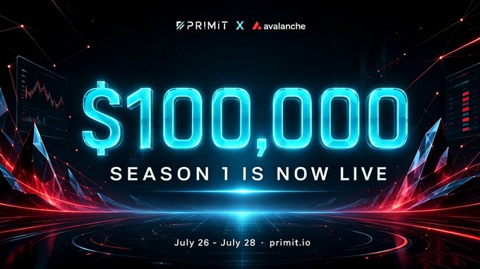 Promotional graphic for 'PRIMIT x avalanche' announcing a $100,000 Season 1 competition, with text 'SEASON 1 IS NOW LIVE', dates 'July 26 - July 28', and the URL 'primit.io'.