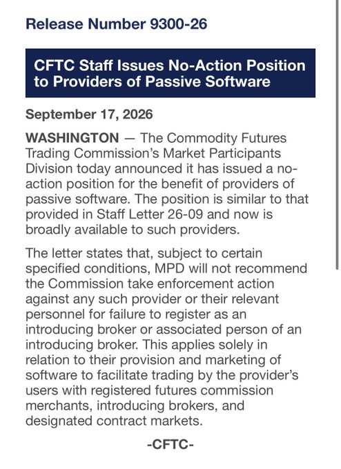 A CFTC press release dated September 17, 2026 (Release Number 9300-26), titled 'CFTC Staff Issues No-Action Position to Providers of Passive Software,' stating the position is similar to Staff Letter 26-09.