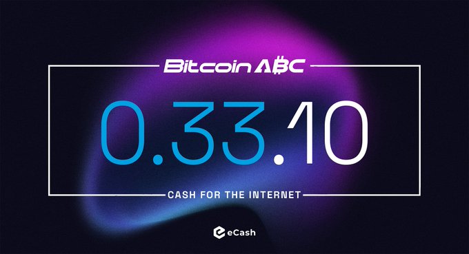 A promotional graphic for Bitcoin ABC version 0.33.10 features the large version number in blue and white text within a rectangular frame, accompanied by the tagline "CASH FOR THE INTERNET" and the eCash logo against a dark purple gradient background, highlighting the latest release mentioned in the post.