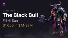 A campaign promotional image titled 'The Black Bull' running Fri → Sun, offering '$1,000 in $ANSEM', featuring an armored warrior character with an axe.