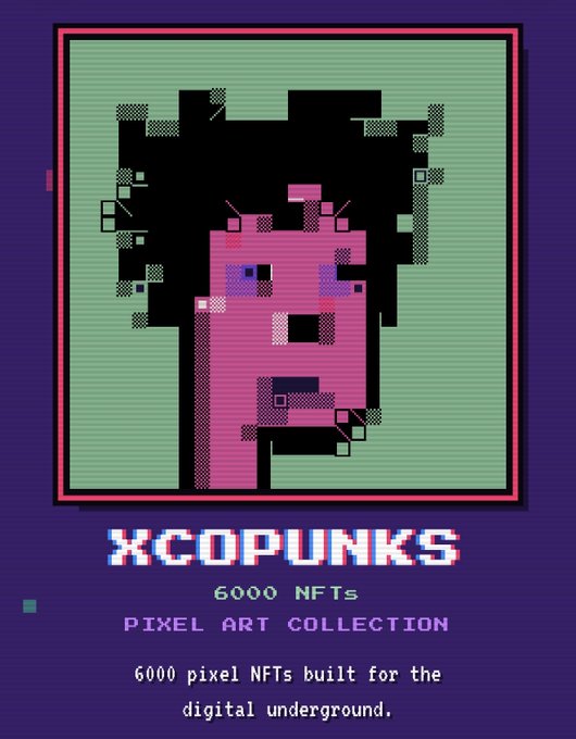 A poster for 'XCOPUNKS' advertises a '6000 NFTs PIXEL ART COLLECTION' with a glitchy pink pixel-art face on a green background.